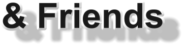 & Friends